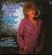 LP - Bernhard Brink - Ich Wär' So Gern Wie Du