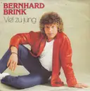 7inch Vinyl Single - Bernhard Brink - Viel Zu Jung