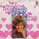 7inch Vinyl Single - Bernhard Brink - Wenn Aus Freundschaft Liebe Wird