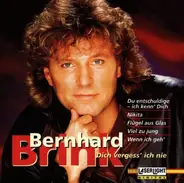 Bernhard Brink - Dich Vegess' Ich Nie