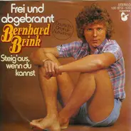 Bernhard Brink - Frei Und Abgebrannt