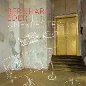 Bernhard Eder - Unexpected -Ep-