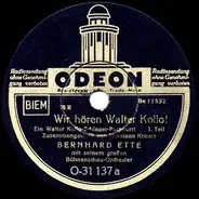 Bernhard Etté Mit Seinem Großen Schauorchester - Wir Hören Walter Kollo!