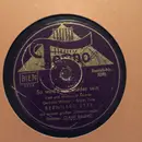 Schellack - Bernhard Etté Mit Seinem Großen Schauorchester - So Wird's Nie Wieder Sein / Junger Mann Aus Gutem Hause