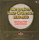 Double LP - Bernhard Etté, Juan Llossas - Die Großen Tanzorchester 1930-1950