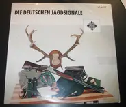 Bernhard Hannack , Bläsergruppe Der Württ.-Bad. Jägervereinigung, Kreis Stuttgart - Die Deutschen Jagdsignale