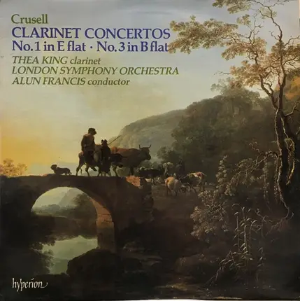 Bernhard Henrik Crusell - Clarinet Concertos (No. 1 In E Flat • No. 3 In B Flat)