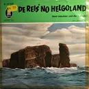 7inch Vinyl Single - Bernhard Jakschtat Und Die Seelords - De Reis' No Helgoland