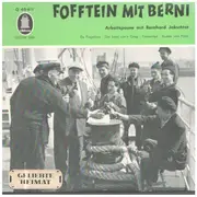 7inch Vinyl Single - Bernhard Jakschtat - Fofftein Mit Berni (Arbeitspause Mit Bernhard Jakschtat)
