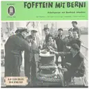 7inch Vinyl Single - Bernhard Jakschtat - Fofftein Mit Berni (Arbeitspause Mit Bernhard Jakschtat)