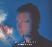 CD - Bernhard Meyer - Murmuration - Digipak