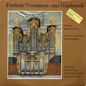 J. S. Bach - Festliche Trompeten- und Orgelmusik