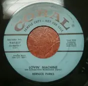 Bernice Parks - Lovin' Machine / Only Love Me