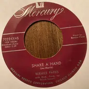 Bernice Parks - Shake A Hand / Embrasse (Hold Me Close)