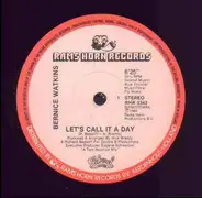 Bernice Watkins - Let's call it a Day