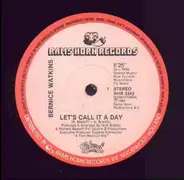 Bernice Watkins - Let's call it a Day