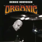Bernie Bonvoisin - Organic