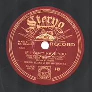 Bernie Blake & his Orchestra - If I Can't Have You / You Can't Believe My Eyes