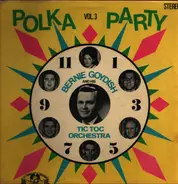 Bernie Goydish And His Tic-Toc Orchestra - Polka Party Vol. 3