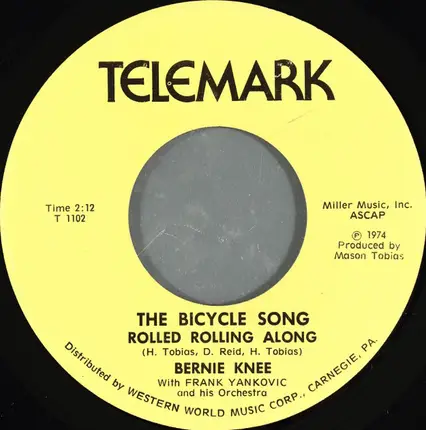 Bernie Knee With Frank Yankovic And His Orchestra - Hang In There, Mr. President / The Bicycle Song Rolleo Rolling Along