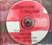 CD - Bernie Hayes - Every Tuesday, Sometimes Sunday