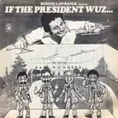 12inch Vinyl Single - Bernie Lawrence - If The President Wuz...