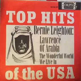 Bernie Leighton - Lawrence Of Arabia / The Wonderful World We Live In