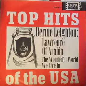 Bernie Leighton - Lawrence Of Arabia / The Wonderful World We Live In