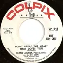 7inch Vinyl Single - Bernie Leighton & Piano Orchestra - Don't Break The Heart That Loves You