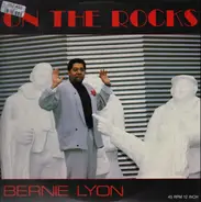 Bernie Lyon - On The Rocks