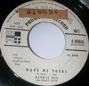 Bernie Nee - Make Me Yours / I Have You to Thank