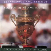 7inch Vinyl Single - Bernie Paul - You For Me And Me For You