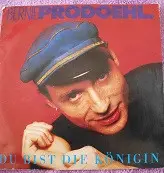 7inch Vinyl Single - Bernie Prodoehl - Du Bist Die Königin