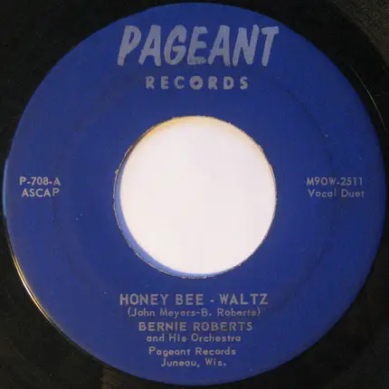 Bernie Roberts And His Orchestra - Honey Bee - Waltz / Schatzie (Sweetheart)