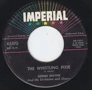 Bernie Wayne And His Orchestra - The Whistling Pixie