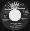 7inch Vinyl Single - Bernie Witkowski And His Silver Bell Orchestra - Teenager's Polka