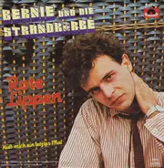 Bernie Und Die Strandkörbe - Rote Lippen