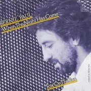 7'' - Bernie Paul - When The Night Has Come