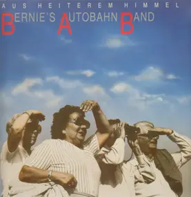 Bernies Autobahn Band - Aus heiterem Himmel