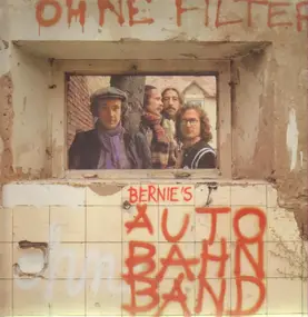 Bernies Autobahn Band - Ohne Filter