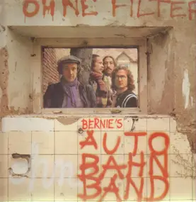 Bernies Autobahn Band - Ohne Filter