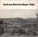 7inch Vinyl Single - Bernrieder Musikanten - Gruß Aus Bernried/Bayer. Wald