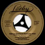 7inch Vinyl Single - Bernrieder Musikanten - Gruß Aus Bernried/Bayer. Wald
