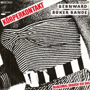 bernward Buker Bande - Körperkontakt
