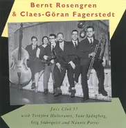 Bernt Rosengren & Claes-Göran Fagerstedt - Jazz Club 57