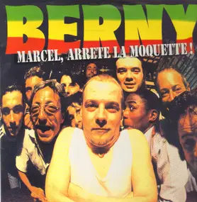 Berny Barbaro - Marcel, Arrête La Moquette !