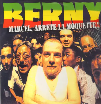 Berny Barbaro - Marcel, Arrête La Moquette !