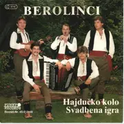 7inch Vinyl Single - Berolinci - Hajducko Kolo