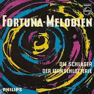 Berolina-Chor, Der / William Greihs Und Sein SFB-Tanzorchester - Fortuna - Melodien Die Schlager Der Fernsehlotterie