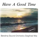 LP - Berolina Sound Orchestra Siegfried Mai - Have A Good Time